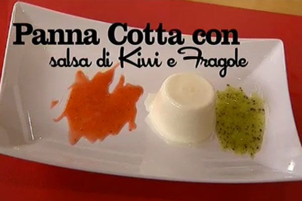 Panna cotta con salsa di kiwi e fragole - I men� di Benedetta