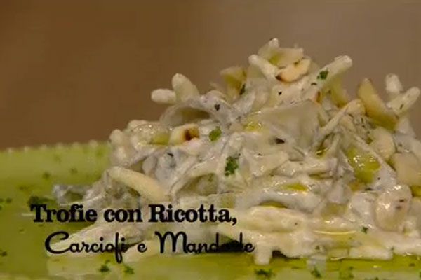 Trofie con carciofi ricotta e mandorle - I men� di Benedetta