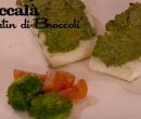Baccal al gratin broccoli - I men di Benedetta