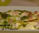 Lasagne ai pistacchi - I men di Benedetta
