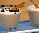 Cappuccio di funghi - I men� di Benedetta