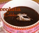 Cioccolata Calda - I men� di Benedetta
