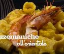 Mezzemaniche all'orientale - I men� di Benedetta