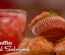 Muffin al salmone - I men� di Benedetta