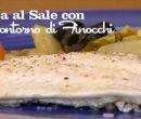 Orata al sale con contorno di finocchi - I men� di Benedetta