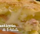 Pasticcio di patate - I men� di Benedetta
