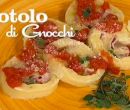 Rotolo di gnocchi - I men� di Benedetta