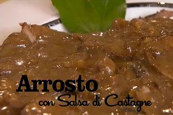 Arrosto con salsa di castagne - i men di Benedetta