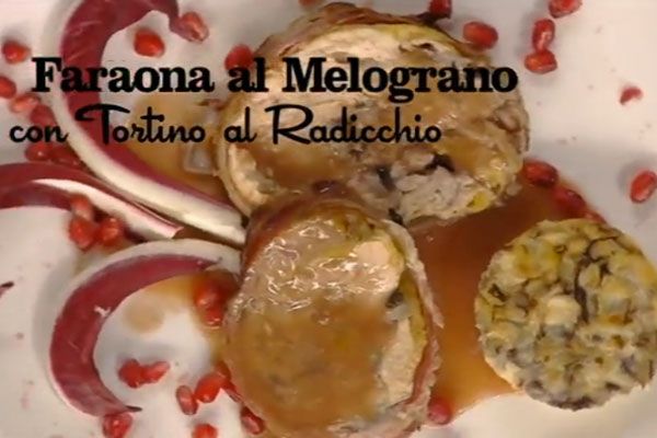 Faraona al melograno con tortino al radicchio - I men di Benedetta