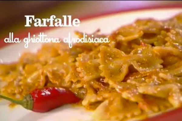 Farfalle alla ghiottona afrodisiaca - I men di Benedetta