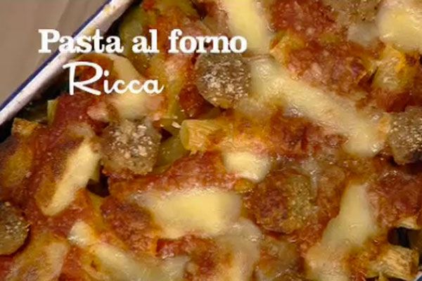 Pasta al forno ricca - I men di Benedetta