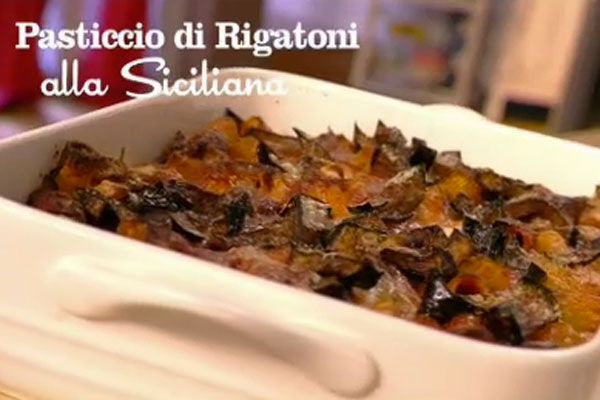 Pasticcio di rigatoni alla siciliana - I men di Benedetta