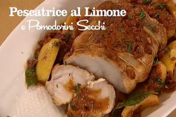 Pescatrice al limone e pomodorini secchi - I men di Benedetta