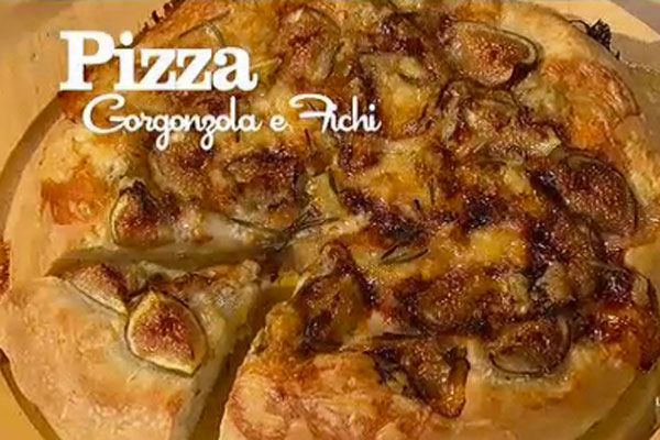 Pizza gorgonzola e fichi - I menù di Benedetta