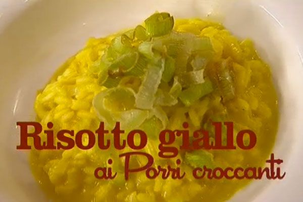 Risotto giallo ai porri croccanti - I men di Benedetta