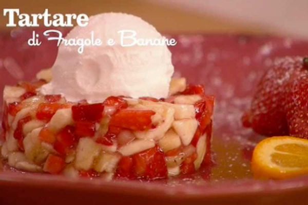 Tartare di fragole e banane - I men di Benedetta