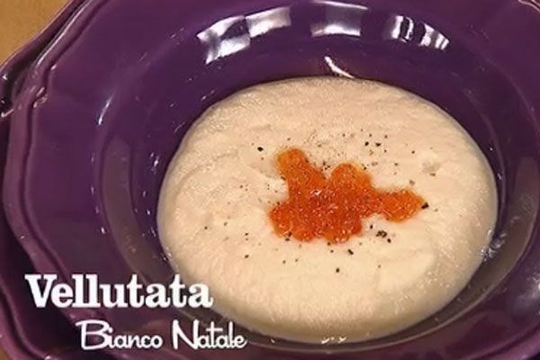 Ricetta Vellutata Bianco Natale - I menu di Benedetta Vellutata Bianco Natale - I menu di Benedetta