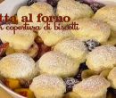 Frutta al forno con copertura di biscotti - i men di Benedetta