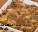 Gnocchi alla romana ai funghi - I men di Benedetta