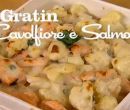 Gratin di cavolfiore e salmone - I men di Benedetta