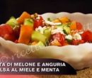 Insalata di melone e anguria con salsa al miele e menta - Cucina con Buddy