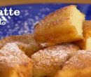 Latte fritto - I menu di Benedetta