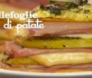 Millefoglie di patate con scamorza e prosciutto - I men di Benedetta