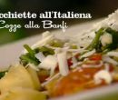Orecchiette all'italiana e cozze alla Banfi - I menù di Benedetta