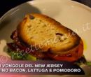 Panino bacon lattuga e pomodori - Cucina con Buddy