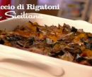 Pasticcio di rigatoni alla siciliana - I men di Benedetta