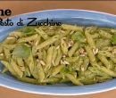 Penne al pesto di zucchine - I men di Benedetta