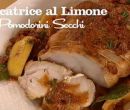 Pescatrice al limone e pomodorini secchi - I men di Benedetta