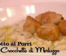 Risotto con porri con crocchette di merluzzo - I men di Benedetta