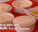 Souffl di albicocche e frutto della passione - I men di Benedetta