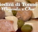 Spiedini di tonno mozzarella e olive - I menù di Benedetta
