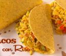 Tacos con riso - I menù di Benedetta
