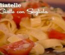 Tagliatelle gialle con sogliola - I men di Benedetta