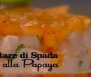 Tartare di spada alla papaya - I men di Benedetta