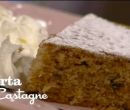 Torta di castagne - I men di Benedetta