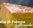 Torta di polenta al limoncello - I menù di Benedetta