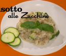 Trisotto alle zucchine -  I menù di Benedetta