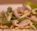 Trofie fagiolini e calamari - I men di Benedetta